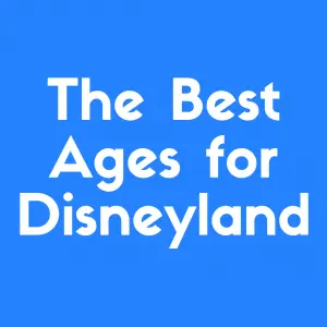 Discover the best ages for Disneyland