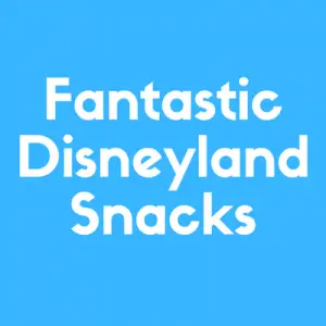 Discover some of the best Disneyland Snacks You'll Enjoy Eating