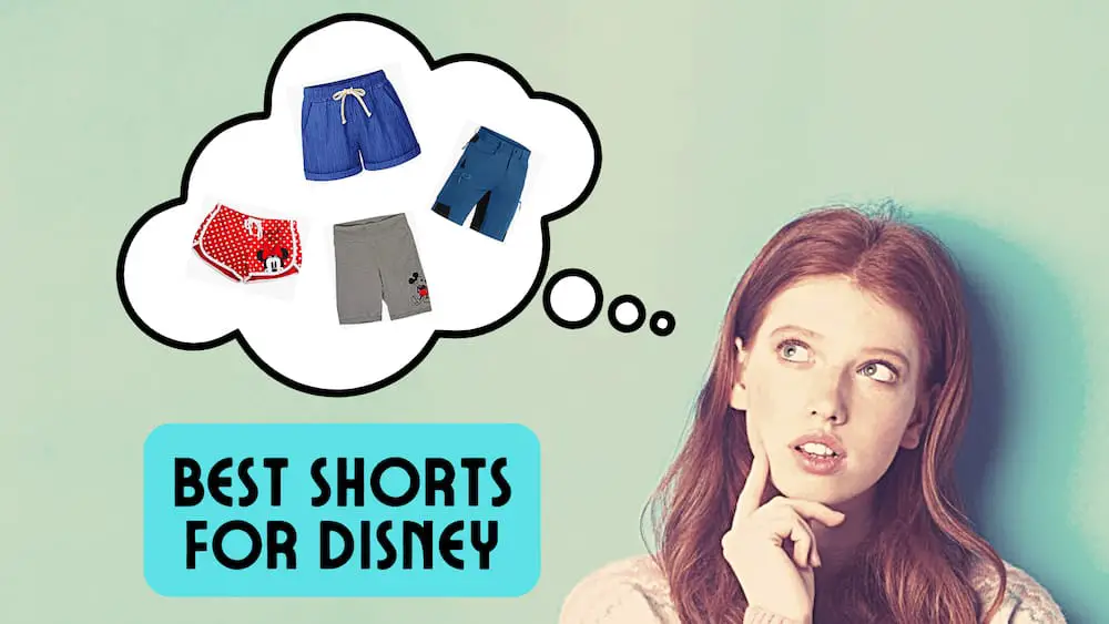 Here Are the Best Shorts for Disney World!