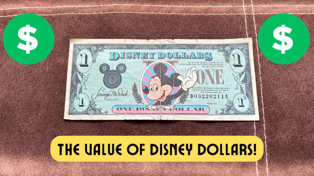 Discover the value of Disney Dollars today!