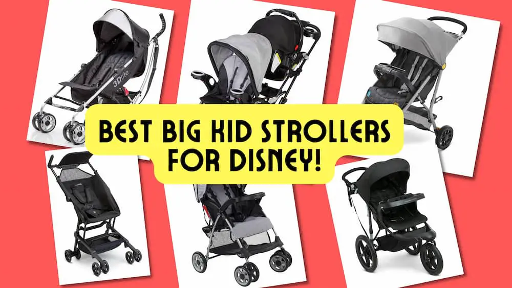Discover the Best Big Kid Strollers for Disney