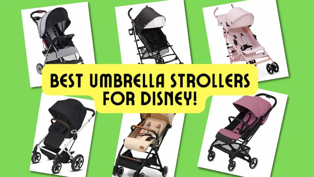 Here are my picks for the Best Umbrella Strollers for Disney!